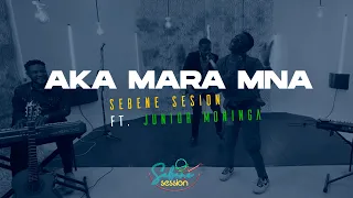 aka mara mna live sebene session ft junior moninga