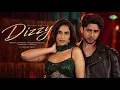 Dizzy (Official Music Video) | Simran Choudhary, Jibraan Khan, Raghav Chaitanya, Showkidd. 