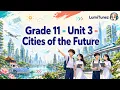 Tieng Anh 11 - Unit 3 Cities of the Future Global Success English Song LumiTunez