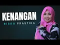 Download Lagu KENANGAN (COVER RISKA PRASTIKA)