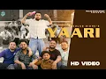 Download Lagu New Punjabi Songs 2025 - Yaari ( Official Video ) Gulab Sidhu | Kavy Riyyaaz | Latest Punjabi Songs