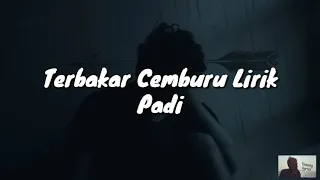 terbakar cemburu lirik padi