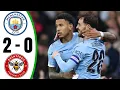 Manchester City vs Brentford 2-0 - All Goals \u0026 Highlights - 2025