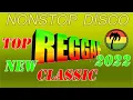 Download Lagu NONSTOP DISCO REGGAE CLASIC | RELAXING REGGAE REMIX PLAYLIST 2022