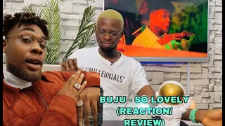 buju so lovely reaction review 
