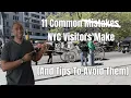 11 Mistakes Visitors Make When Planning A Trip To NYC