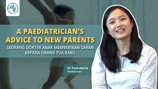 Download Seorang Doktor Anak Memberikan Saran Kepada Orang Tua Baru | Dr Yuni Astria (Paediatrician) MP3