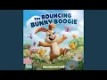 The Bouncing Bunny Boogie