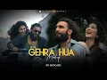 Lagu Gehra Hua Mashup 2026 | SICKVED