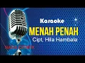 Download Lagu KARAOKE Menah Penah - Ria Agustiana || Cipta. Hila Hambala