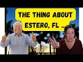 The REAL pros and cons of living in Estero Florida
