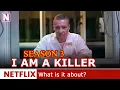 I am a Killer Season 3 Release Date What is it about - Release on Netflix