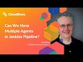 Can We Have Multiple Agents in Jenkins Pipeline