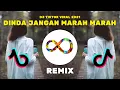 DJ DINDA JANGAN MARAH MARAH PARGOY X REMIX VIRAL TIKTOK ( 2021)