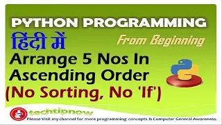 Program To Arrange 5 No s In Ascending Order Without Sorting Concept And If Statement