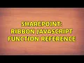 Sharepoint Ribbon javascript function reference 2 Solutions