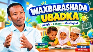 Barnaamijka Waxbarashada Ubadka | Xalqadii Saddexaad | Dr Guuleed Maxamed Yaasiin.