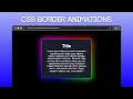 Master CSS border animations in 6 minutes