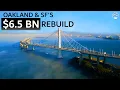 California s 6 5 BN Bay Bridge Replacement