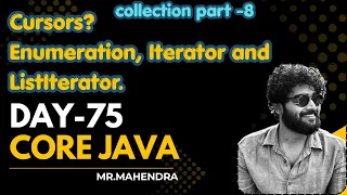 core java day - 75 Cursors Enumeration Iterator and ListIterator