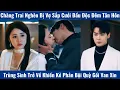Download Lagu Chàng Trai Nghèo Bị Vợ Sắp Cưới Đầu Độc Đêm Tân Hôn Trùng Sinh Trở Về Khiến Kẻ Phản Bội Quỳ Gối Van