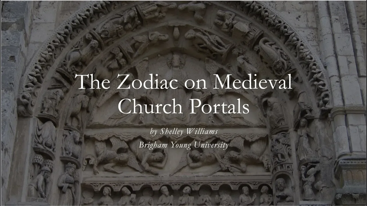 "The Zodiac on Medieval Church Portals," paper written by Shelley Williams