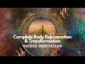 Complete Body Rejuvenation Transformation Guided Meditation The Desert Oasis