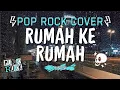 Lagu HINDIA – RUMAH KE RUMAH (POP PUNK VERSION) BY MUSIKU