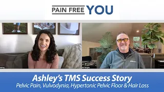 Ashley s TMS Success Story - Pelvic Pain Vulvodynia Hypertonic Pelvic Floor Hair Loss