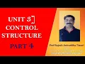 Unit 3 Control Structure part 4 Prof Rajesh Tiwari