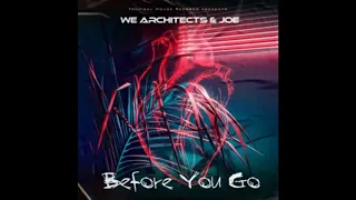 Download We Architects \u0026 Joe Woolford - Before You Go (Official Audio) MP3