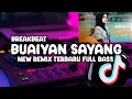 Lagu DJ MINANG TERBARU BUAIYAN SAYANG (PUSPA INDAH) NEW REMIX BREAKBEAT TERBARU FULL BASS ‼️