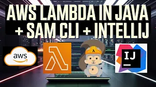 AWS Lambda Java AWS Lambda Java Project Setup Run Debug Deploy with SAM CLI and IntelliJ