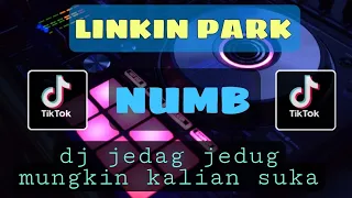 Download DJ LINKIN PARK NUMB JEDAG JEDUG TERBARU 2021 MP3