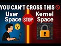 Why Your Code Can t Touch the Hardware User vs Kernel Space