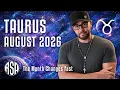 Taurus August 2026 I The Month Changes Fast
