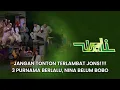 Download Lagu JANGAN TONTON TERLAMBAT JONS!!!! 3 PURNAMA BERLALU, NINA BELUM BOBO MP3