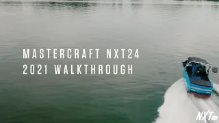 2021 MasterCraft NXT24 Walkthrough