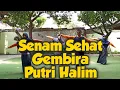 Download Lagu SENAM SEHAT GEMBIRA PUTRI HALIM
