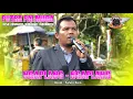 Download Lagu NGAPLANG-NGAPLANG • FAHMI ZEIN - PUTRA PAI MUDA‼️DESA LEUWIGEDE WIDASARI INDRAMAYU 2025