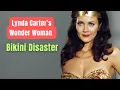 Lynda Carter s Wonder Woman Bikini Disaster - The Costume That Didn t Work