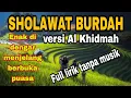 Download Lagu Sholawat Burdah Versi Al Khidmah |Full lirik tanpa musik by Ahmad Arlina Channel