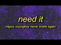 Migos - Need It ft YoungBoy Never Broke Again