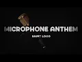 Download Lagu Microphone Anthem - Saint Loco | Lyric