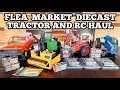 Vacation Fleamarket haul diecast tractors and crawler motors