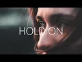 Lagu HGHTS - Hold On (Lyrics)