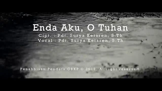 soerya ketaren enda aku o tuhan official music video 