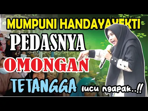 Download MP3 PEDASNYA OMONGAN TETANGGA (PENGAJIAN LUCU NGAPAK MUMPUNI HANDAYAYEKTI JUARA AKSI INDOSIAR)