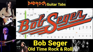 Old Time Rock \u0026 Roll (Live) - Bob Seger  - Guitar + Bass TABS Lesson