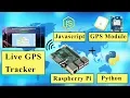 Realtime GPS Tracker Using Raspberry Pi Python and Javascript